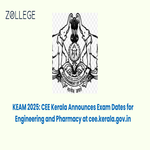 KEAM 2025 CEE Kerala Announces Exam Dates for Engineering and Pharmacy at cee kerala gov in